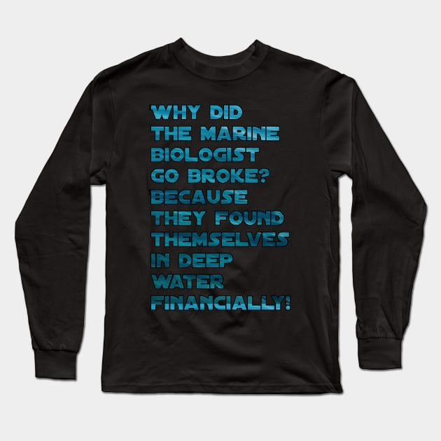 Funny marine biologist jokes Long Sleeve T-Shirt by Spaceboyishere